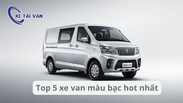 Top 5 xe van màu bạc hot nhất