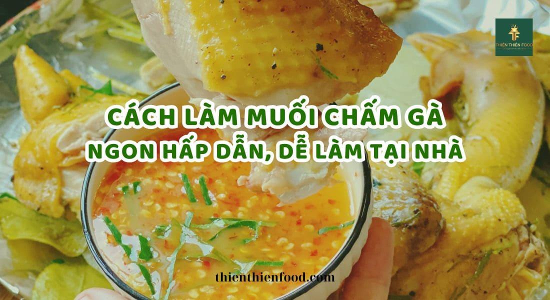 Cách làm muối ớt chấm gà ngon đơn giản tại nhà