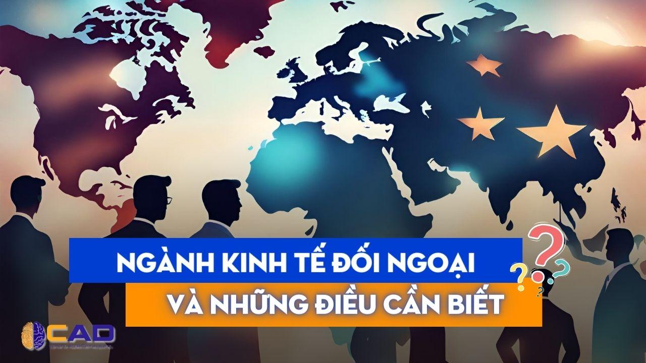 NGÀNH KINH TẾ ĐỐI NGOẠI